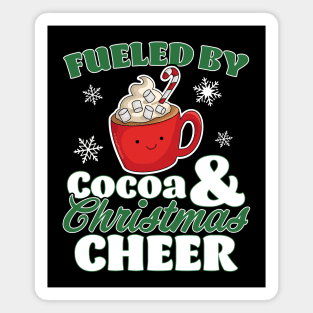 Fueled by Cocoa and Christmas Cheer Funny Hot Chocolate Xmas Magnet